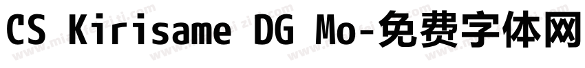 CS Kirisame DG Mo字体转换